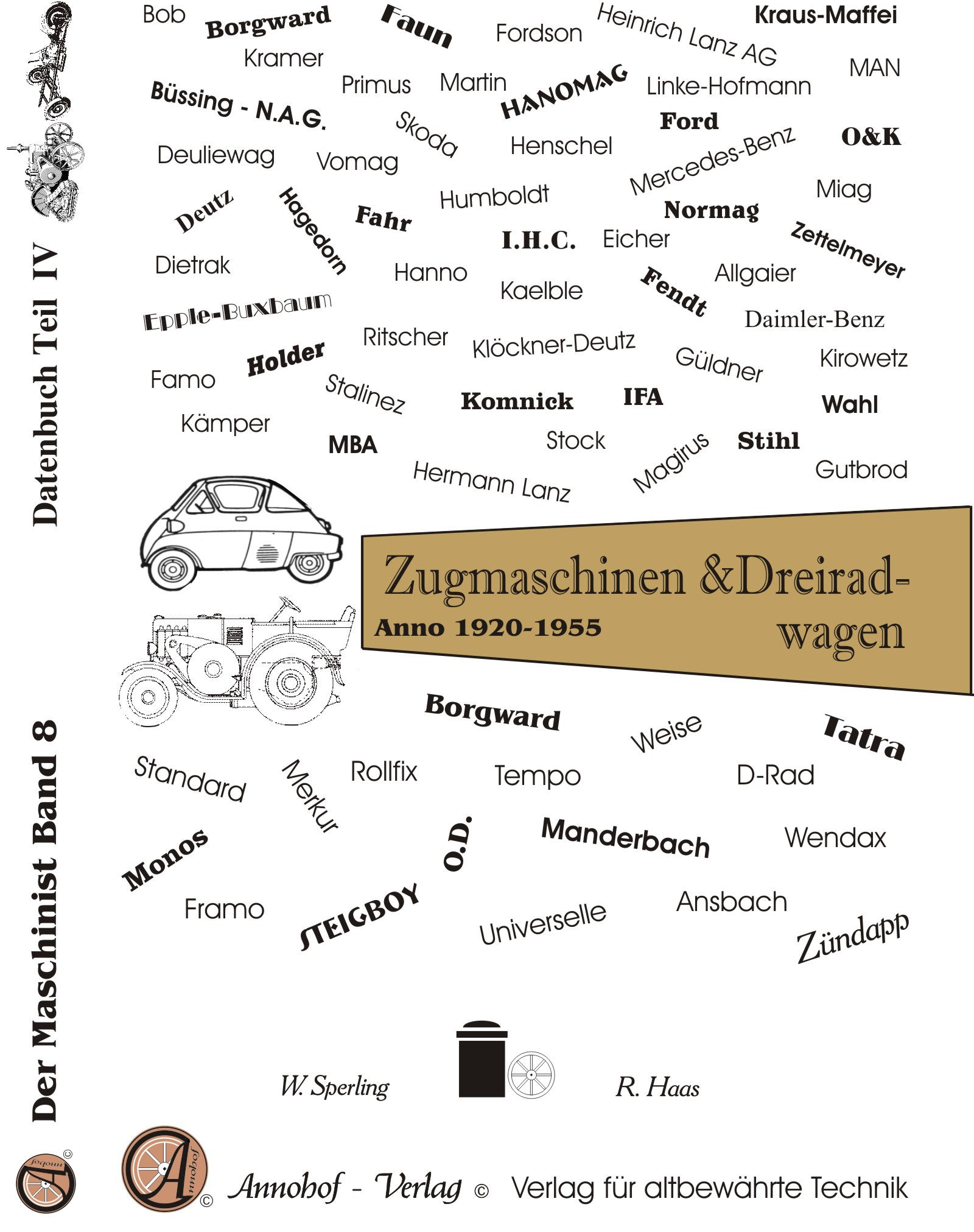 Der Maschinist Band 8 Datenbuch Teil IV Zugmaschinen und Dreiradwagen Oldtimer Fahrzeuge 1920-1955 - Cover