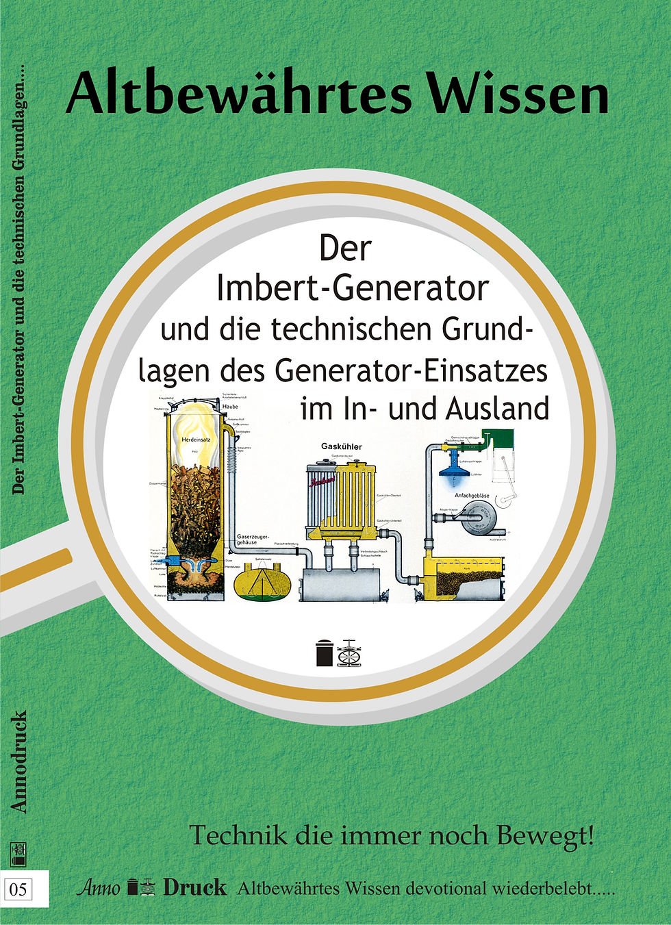 Annodruck Holzgas Pyrolyse Gaserzeuger, der Imbert-Generator und die technischen Grundlagen - Cover