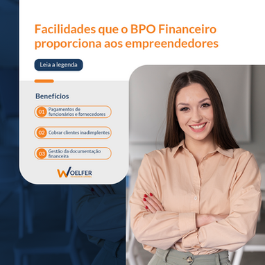 Facilidades que o BPO Financeiro proporciona aos empreendedores