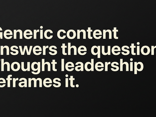 Thought Leadership Is Not a Blog Post. Here Is What It Actually Takes.