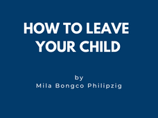 How to Leave Your Child