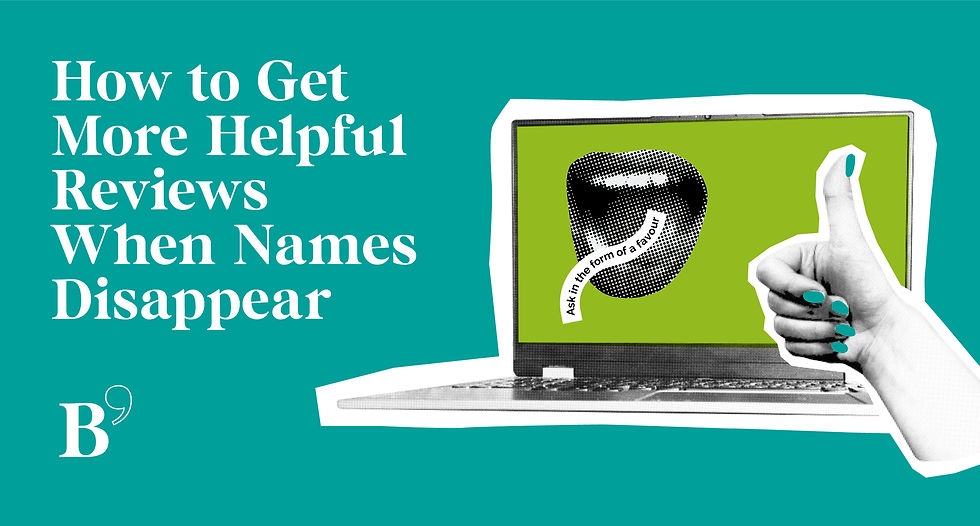 How to Get More Helpful Reviews When Names Disappear