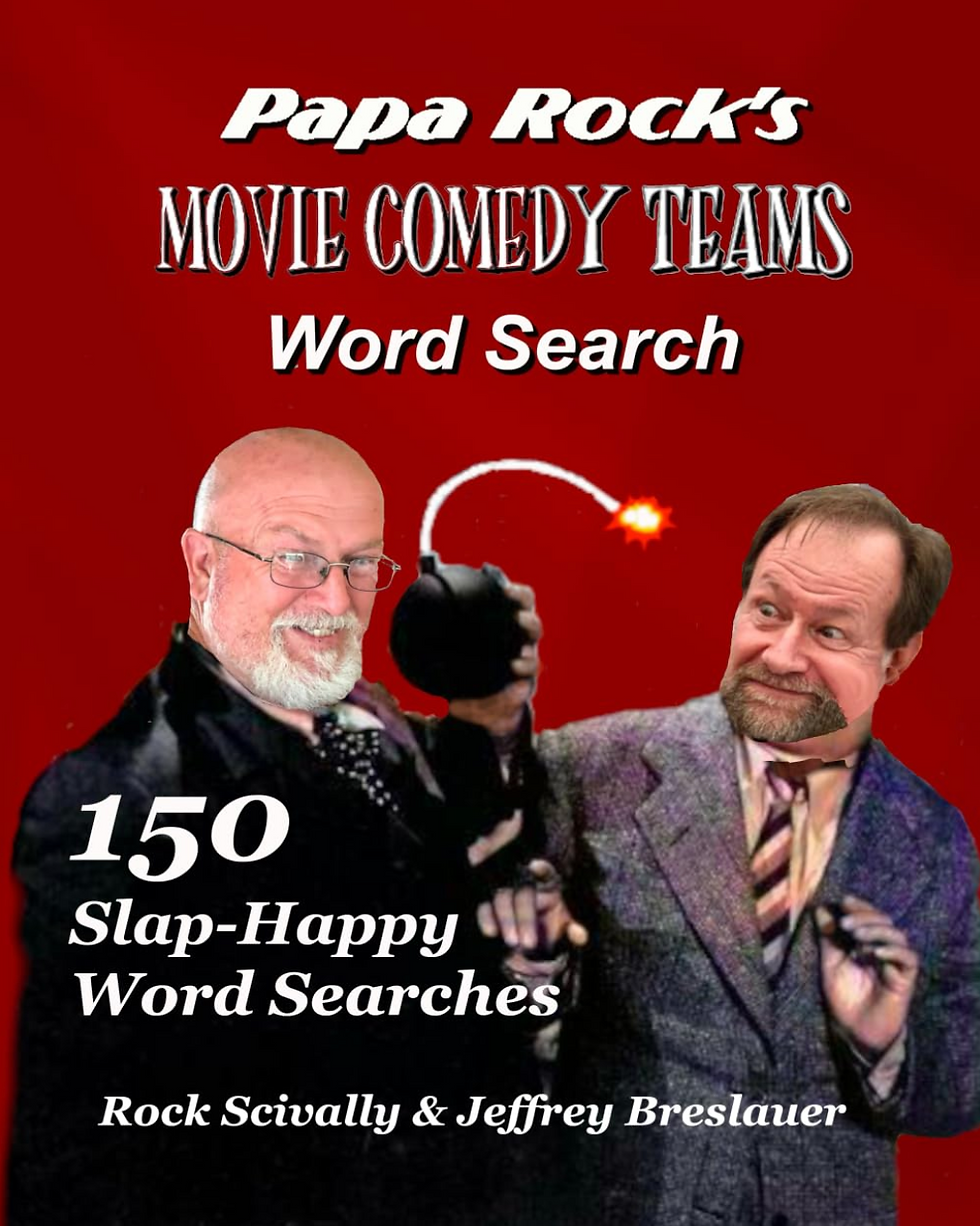 *Papa Rock’s Movie Comedy Teams Word Search* book cover by Jeff “Papa Rock” Scivally and Jeffrey Breslauer