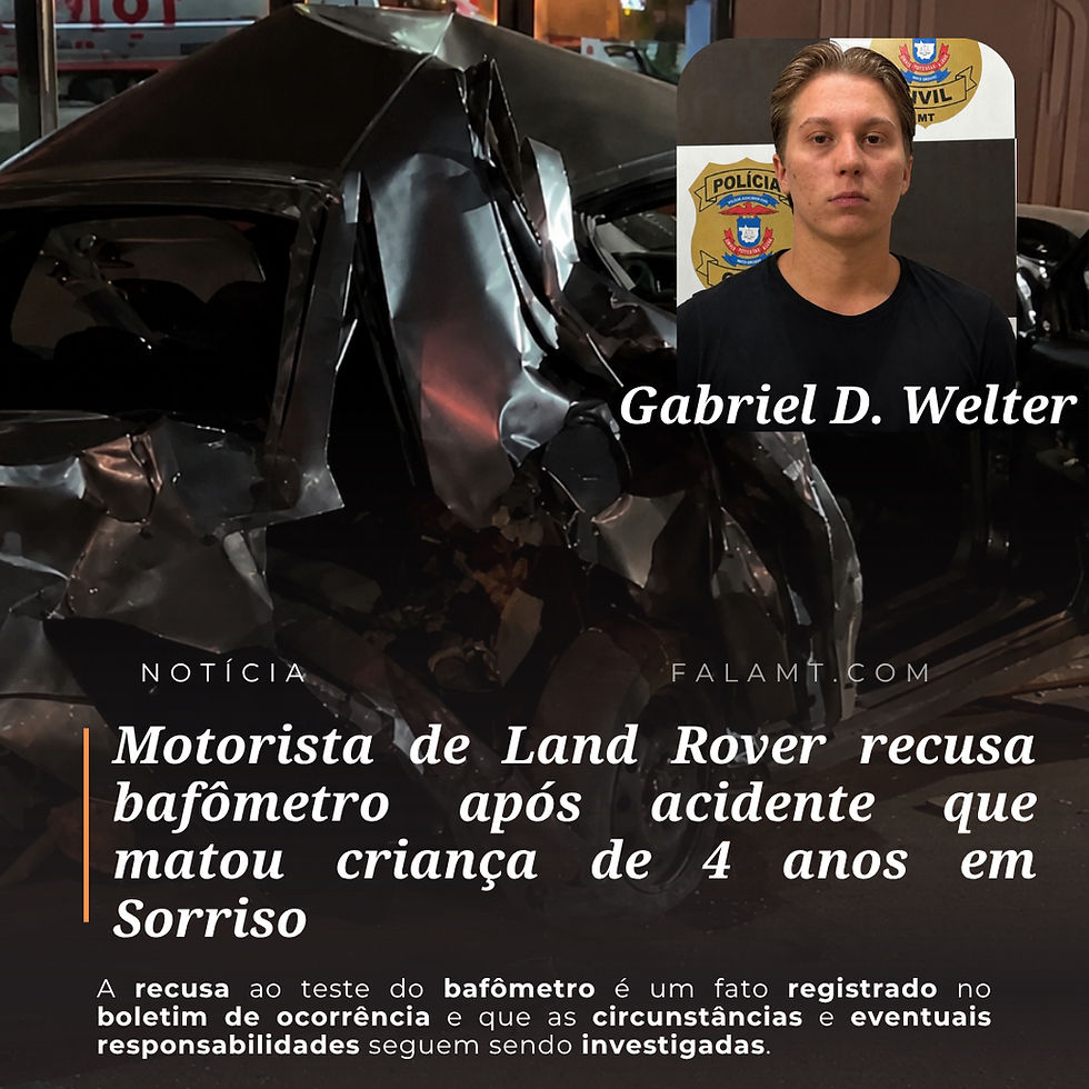 Motorista de Land Rover se recusa a fazer bafômetro após acidente que matou criança de 4 anos em Sorriso.