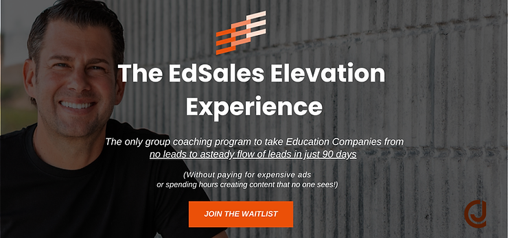 Click To Join the Waitlist for the 3E EdSales Elevation Experience Click To Join the Waitlist for the 3E EdSales Elevation Experience