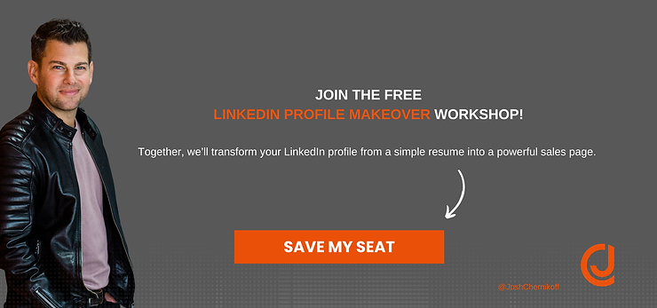 Join the Free LinkedIn Profile Makeover Workshop. Together we'll transform your LinkedIn Profile from a simple resume into a powerful sales funnel. Join the Free LinkedIn Profile Makeover Workshop. Together we'll transform your LinkedIn Profile from a simple resume into a powerful sales funnel.