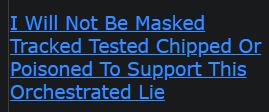 I Will Not Be Masked Tracked Tested Chipped Or Poisoned To Support This Orchestrated Lie