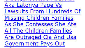 Cia Agent Jamie Abdullah Aka Latonya Page Vs Lawsuits From Hundreds Of Missing Children Families