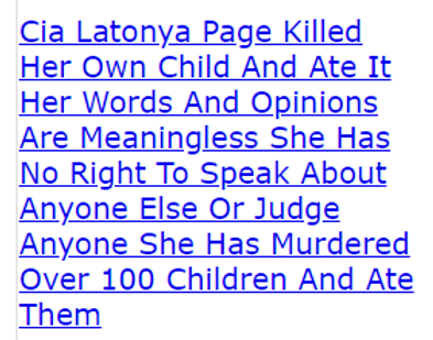 Cia Latonya Page Killed Her Own Child And Ate It Her Words And Opinions Are Meaningless