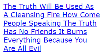 The Truth Will Be Used As A Cleansing Fire How Come People Speaking The Truth Has No Friends It Burn