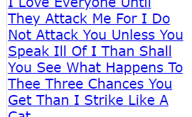 I Love Everyone Until They Attack Me For I Do Not Attack You Unless You Speak Ill Of I Than Shall Yo