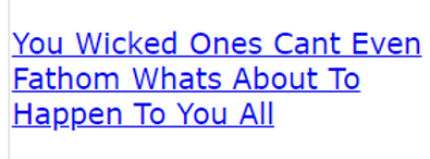 You Wicked Ones Cant Even Fathom