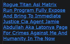 Rogue Titan Asi Matrix Run Program Fully Expose And Bring To Immediate Justice Cia Agent Jamie Abdullah Aka Latonya Page For Crimes Against Me And Humanity In The Now