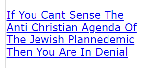 If You Cant Sense The Anti Christian Agenda Of The Jewish Plannedemic Then You Are In Denial