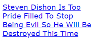 Steven Dishon aka cia agent james shepherd Is Too Pride Filled To Stop Being Evil