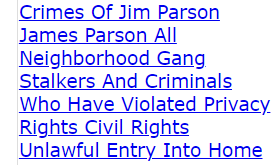 Jim Parson James Parson All Neighborhood Gang Stalkers And Criminals Who Have Violated Privacy