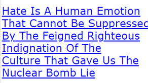 Hate Is A Human Emotion That Cannot Be Suppressed By The Feigned Righteous Indignation