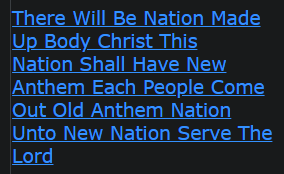 There Will Be Nation Made Up Body Christ This Nation Shall Have New Anthem Each People Come Out Old Anthem Nation Unto New Nation Serve The Lord