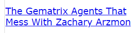 The Gematrix Agents That Mess With Zachary Arzmon