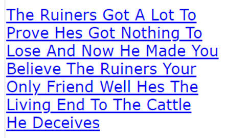 The Ruiners Got A Lot To Prove Hes Got Nothing To Lose And Now He Made You Believe The Ruiners Your 