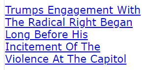 Trumps Engagement With The Radical Right Began Long Before His Incitement Of The Violence