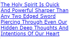 The Holy Spirit Is Quick And Powerful Sharper Than Any Two Edged Sword Piercing Through Even