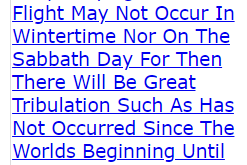 Keep Praying That Your Flight May Not Occur In Wintertime Nor On The Sabbath Day For Then There Will