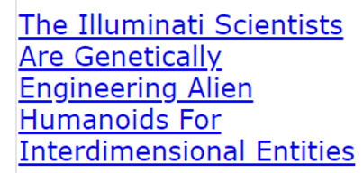 The Illuminati Scientists Are Genetically Engineering Alien Humanoids For Interdimensional Entities