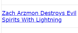 Zach Arzmon Destroys Evil Spirits With Lightning