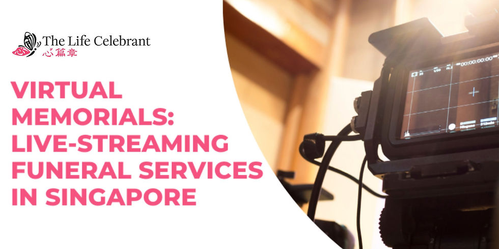Livestream funeral service Singapore — TLC The Life Celebrant