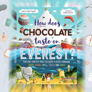 Interview with Picture Book Perfect for How Does Chocolate Taste on Everest?
