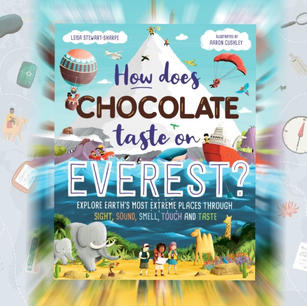 Interview with Picture Book Perfect for How Does Chocolate Taste on Everest?