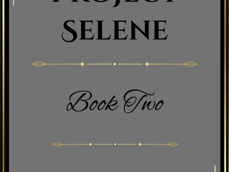 Update: The Chronicles of Princess Selene: Book 2 | Running Through the Rewrite