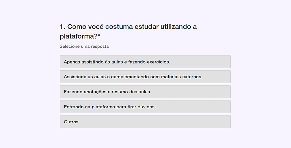 Primeira pergunta do questionário: Como você costuma estudar utilizando a plataforma?
