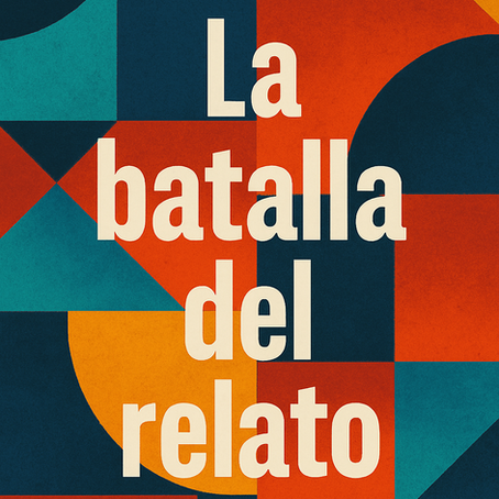 La batalla del relato