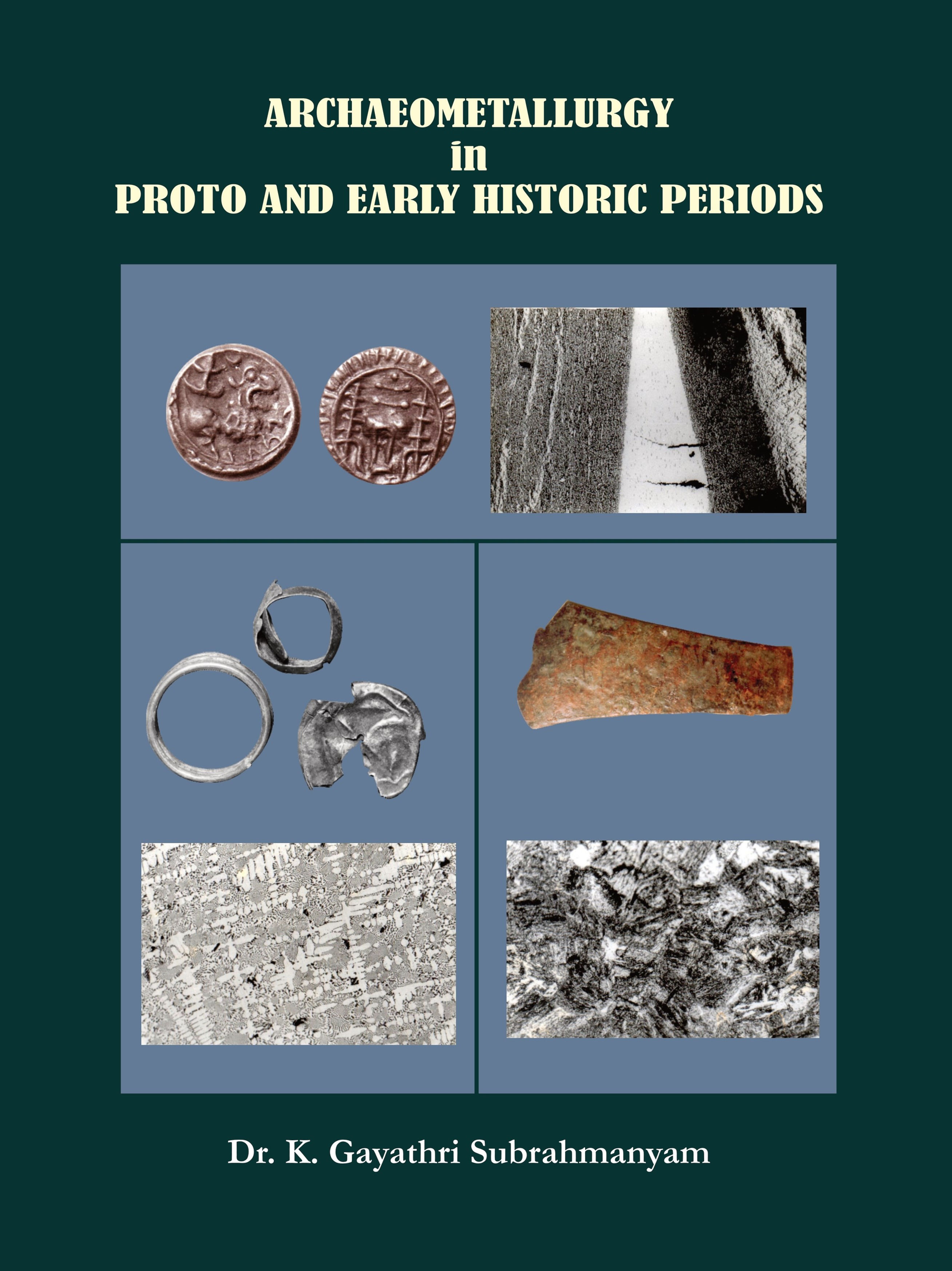 Archaeometallurgy in Proto and Early Historic Periods
