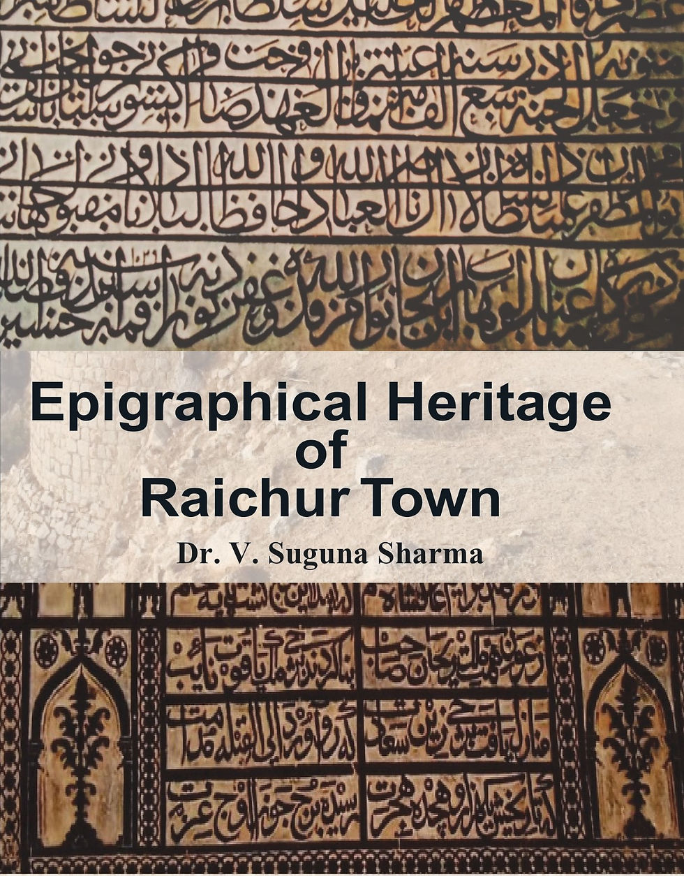 EPIGRAPHICAL HERITAGE OF RAICHUR TOWN
