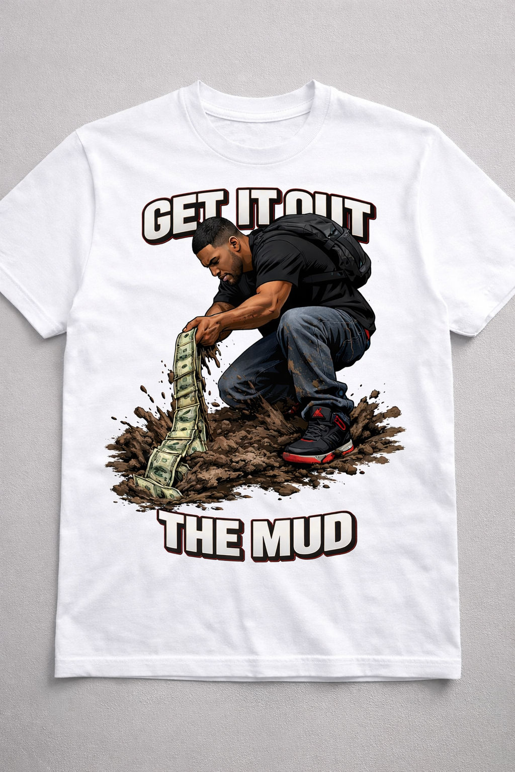 GET IT OUT THE MUD – Graphic Tee