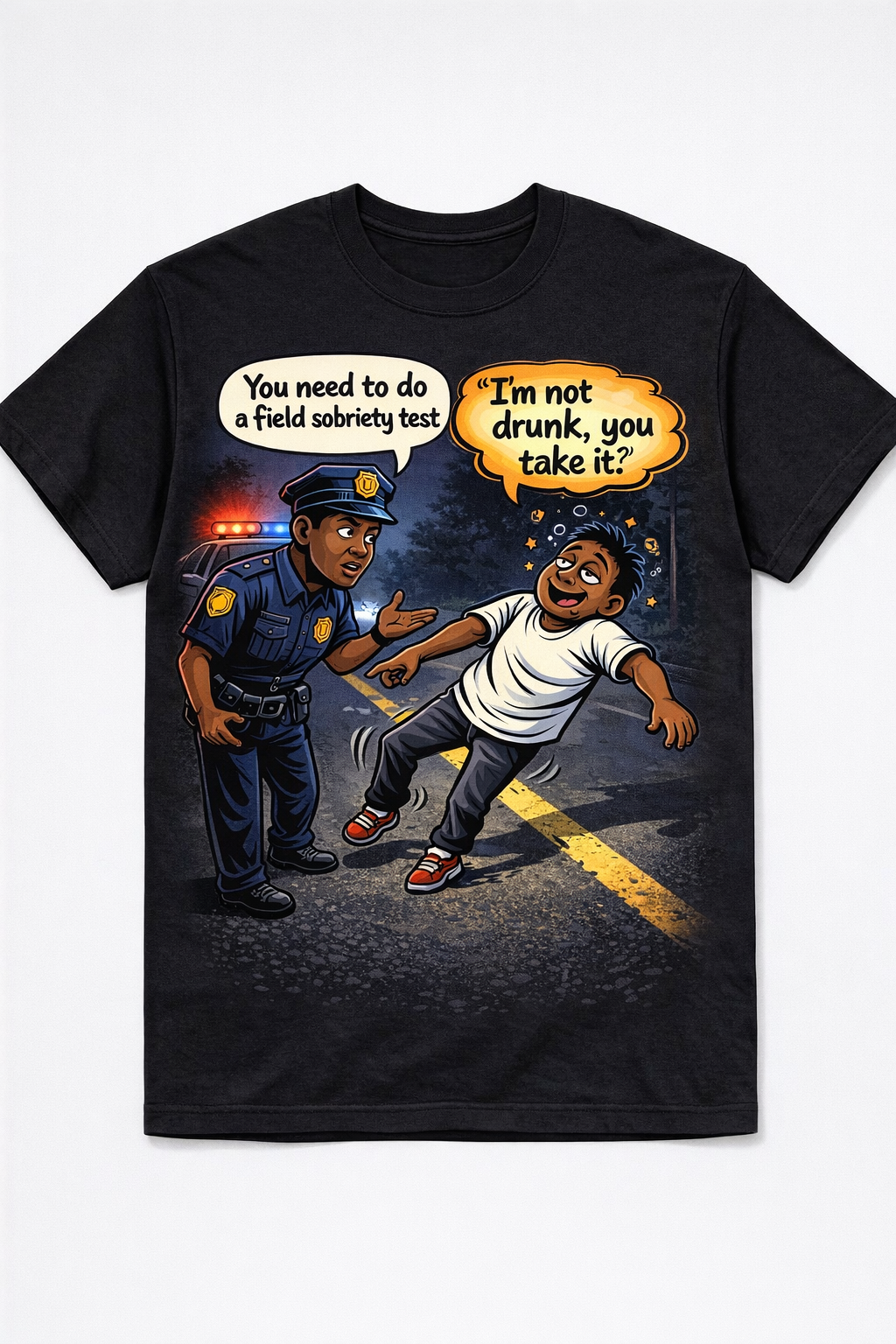 “I’m Not Drunk, You Take It” Graphic T-Shirt