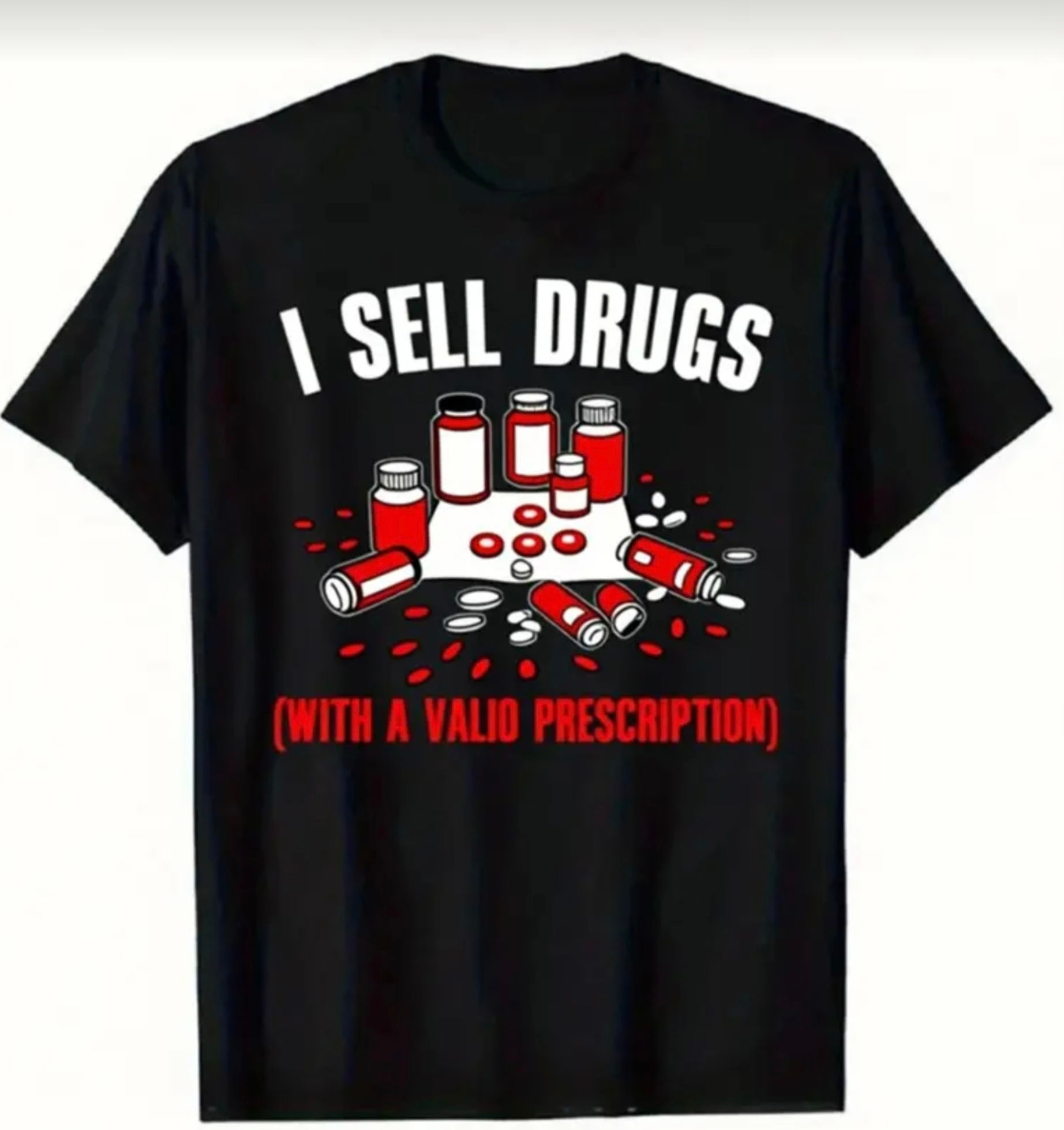 I Sell Drugs (With a Valid Prescription)