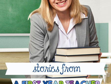 Stories from a First Year Teacher #1