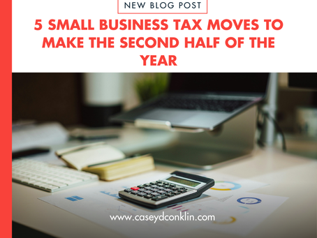 5 Small Business Tax Moves to Make the Second Half of the Year
