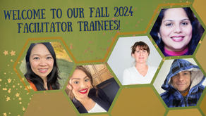 Get to Know our Fall 2024 Facilitator Trainees!