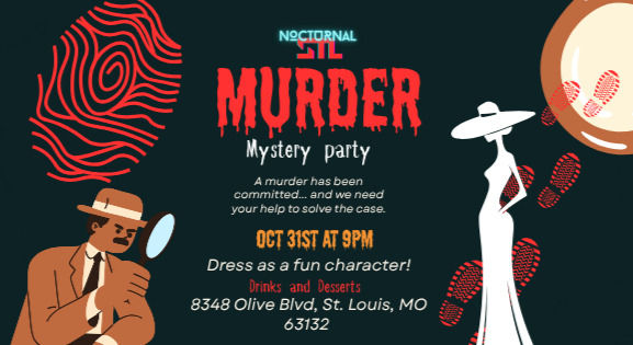 🔪🕵️‍♀️ Murder Mystery Night at Nocturnal STL! 🎭✨