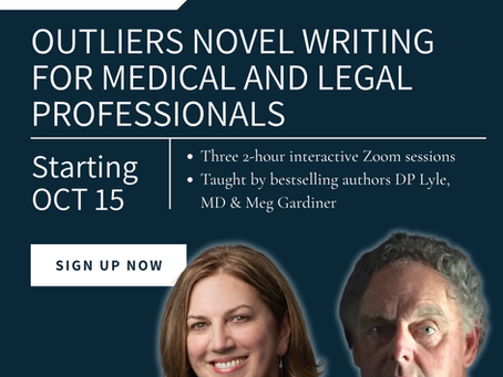 Outliers Novel Writing for Medical and Legal Professionals