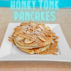 THAT HONKY TONK PANCAKES