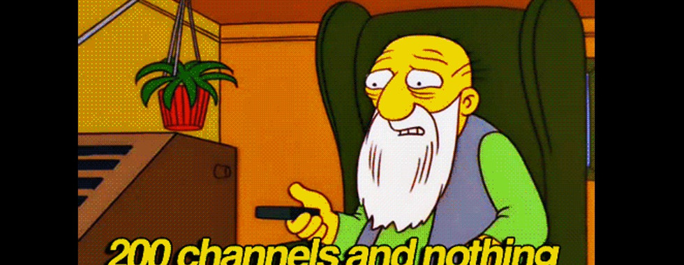 "200 channels and nothing but cats"