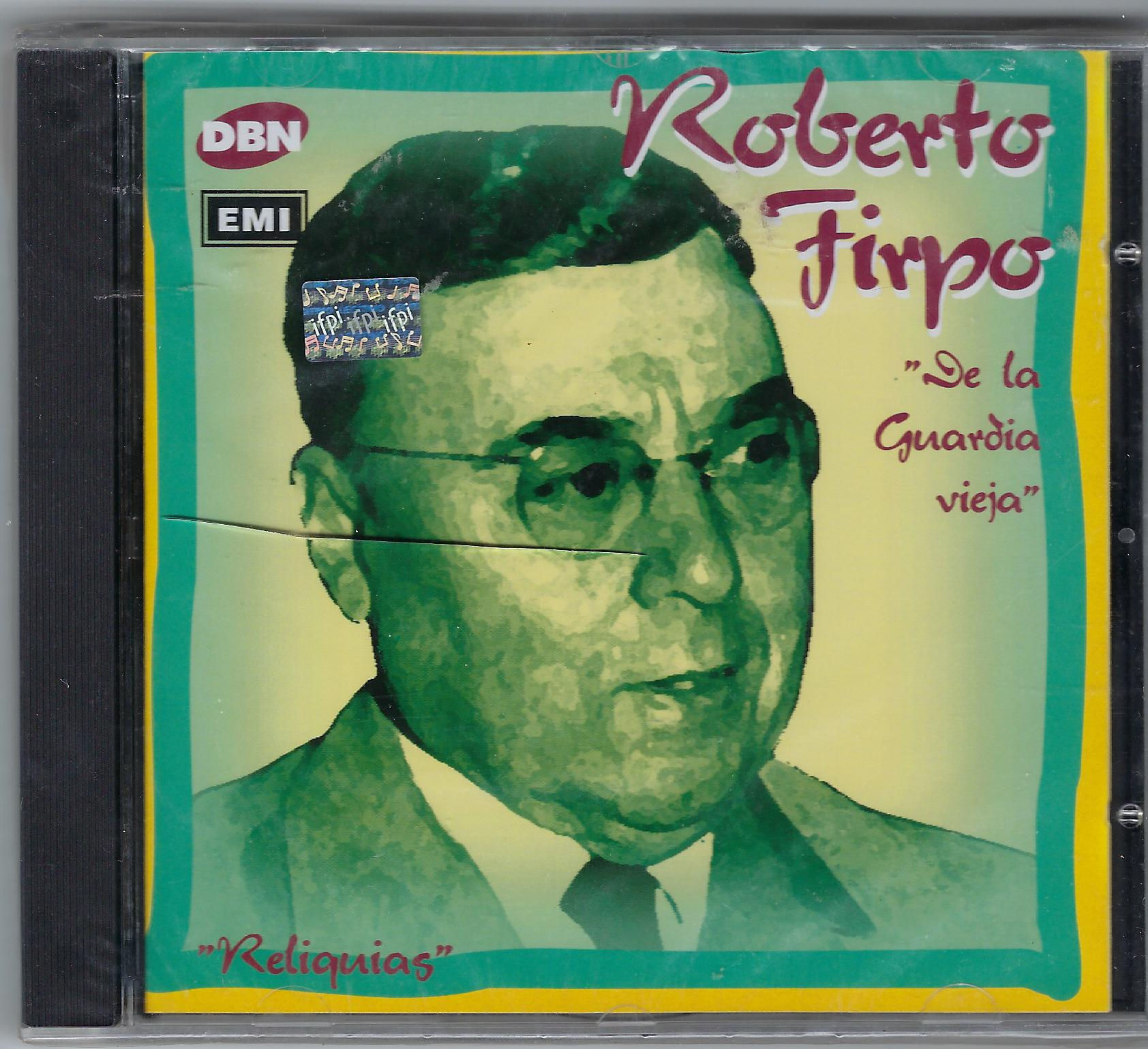 Roberto Firpo - De La Guardia Vieja