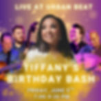 Tiffany's Birthday Bash Live at Urban Beat