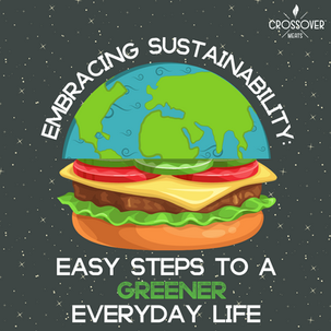 Embracing Sustainability: Easy Steps to a Greener Everyday Life